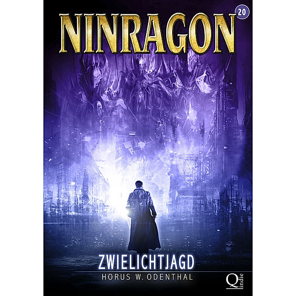 NINRAGON – Die Serie: NINRAGON 20:  Zwielichtjagd, Horus W. Odenthal