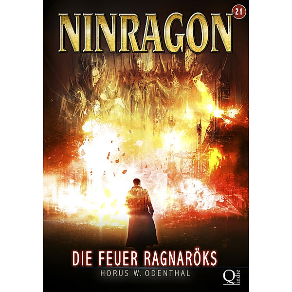 NINRAGON – Die Serie: NINRAGON 21: Die Feuer Ragnaröks, Horus W. Odenthal