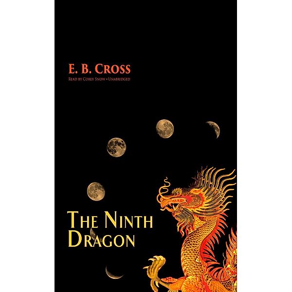 Ninth Dragon, E. B. Cross