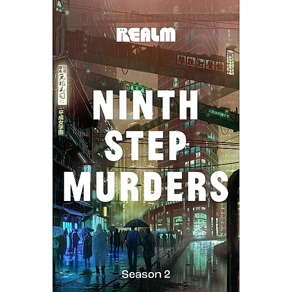 Ninth Step Murders: Book 2, Malka Older, Fran Wilde, Jacqueline Koyanagi, Curtis C. Chen