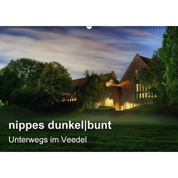 nippes dunkelbunt - Unterwegs im Veedel (Wandkalender 2016 DIN A2 quer), Peter Brüggen