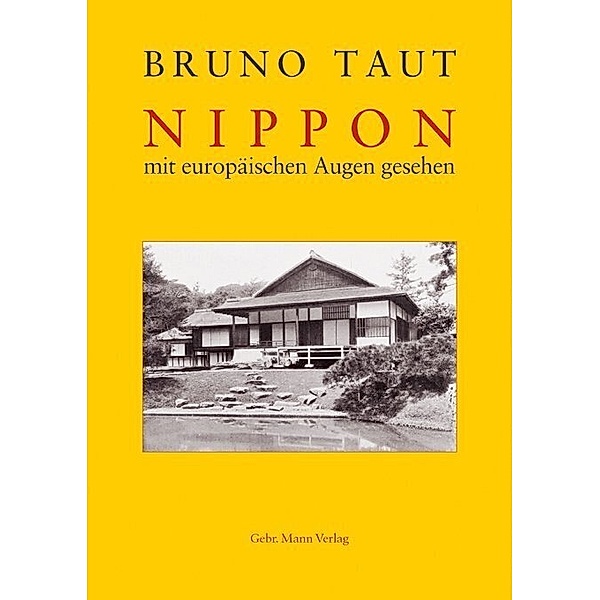 Nippon mit europäischen Augen gesehen, Bruno Taut