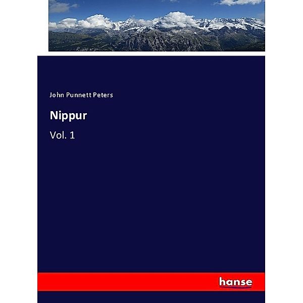 Nippur, John Punnett Peters