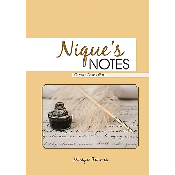 Nique's Notes, Monique Trowers