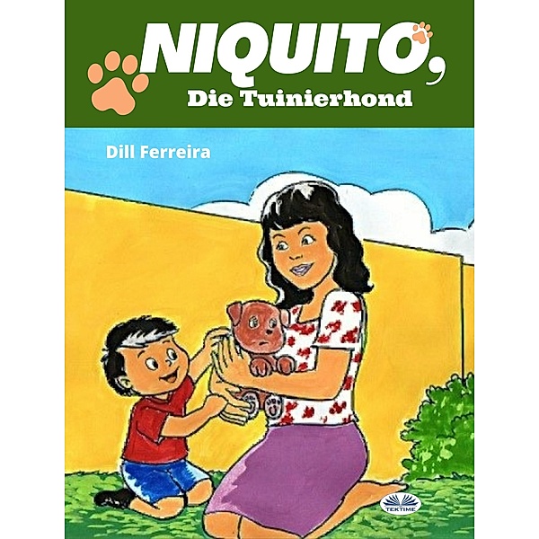Niquito, Die Tuinierhond, Dill Ferreira