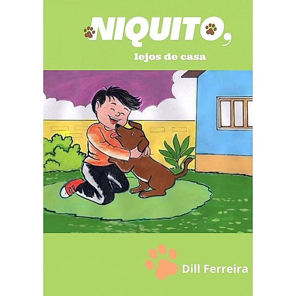 Niquito, lejos de casa / Niquito, Dill Ferreira