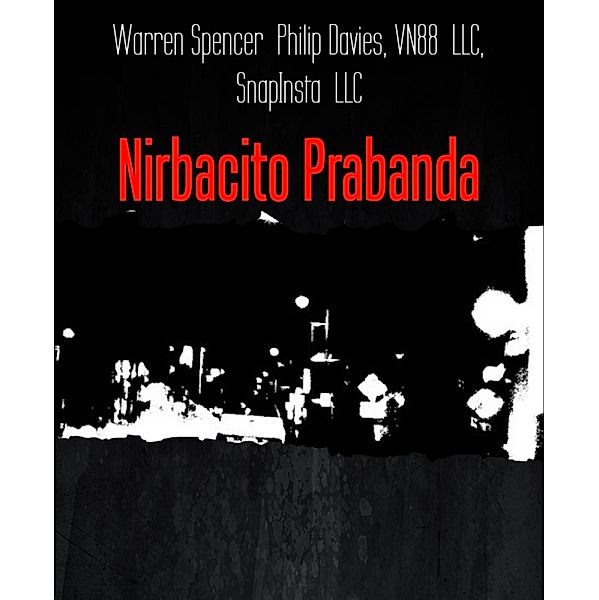 Nirbacito Prabanda, Vn Llc, SnapInsta Llc, Warren Spencer, Philip Davies