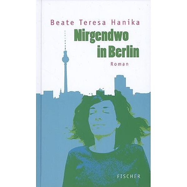 Nirgendwo in Berlin, Beate T. Hanika