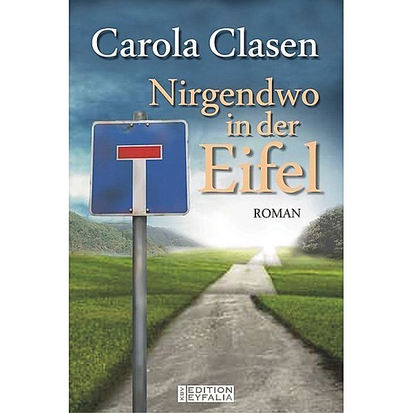 Nirgendwo in der Eifel, Carola Clasen