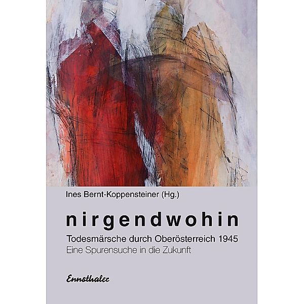 Nirgendwohin, Ines Bernt-Koppensteiner