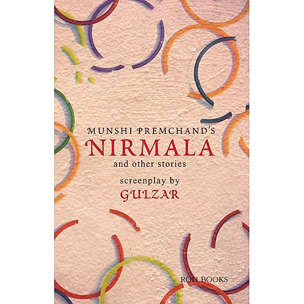 Nirmala and Other Stories: Screenplays by Gulzar, Gulzar