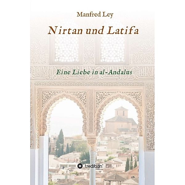 Nirtan und Latifa, Manfred Ley