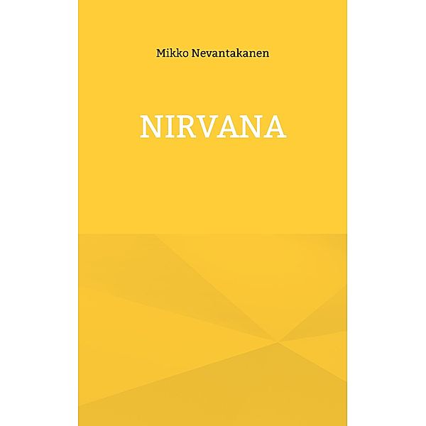 Nirvana, Mikko Nevantakanen