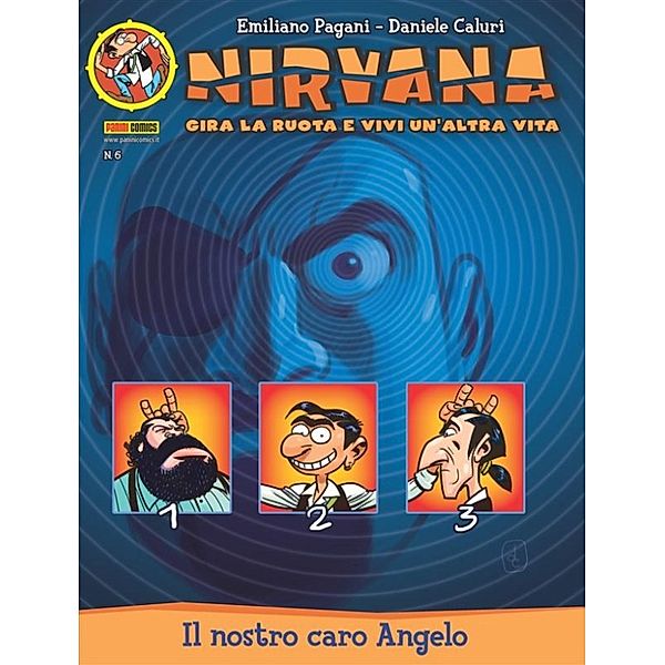 Nirvana 6. Il nostro caro Angelo, Daniele Caluri, Emiliano Pagani