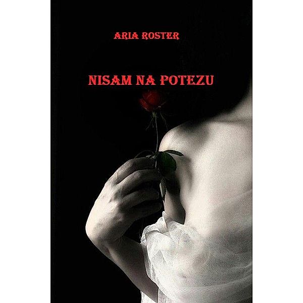 Nisam na potezu (poezija) / poezija, Aria Roster