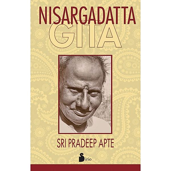 Nisargadatta Gita, Sri Pradeep Apte