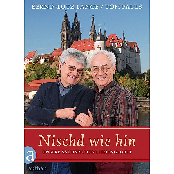 Nischd wie hin, Bernd-Lutz Lange, Tom Pauls