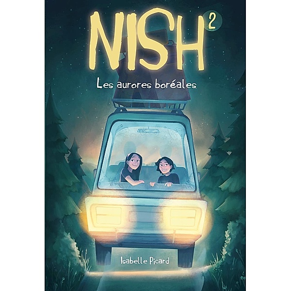 Nish tome 2: Les aurores boreales / Nish, Picard Isabelle Picard