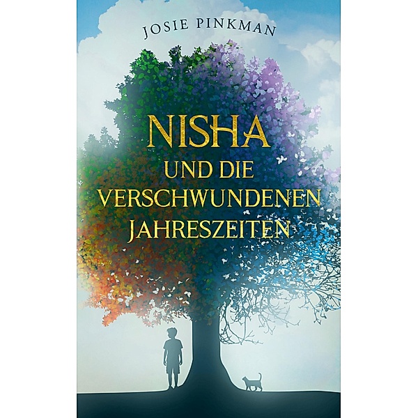 Nisha und die verschwundenen Jahreszeiten / Nishas Abenteuer Bd.1, Josie Pinkman