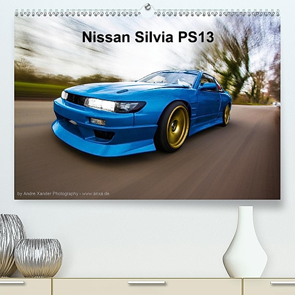 Nissan Silvia PS13 (Premium-Kalender 2020 DIN A2 quer), Andre Xander