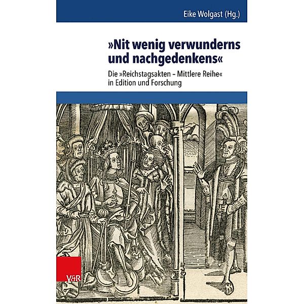 »Nit wenig verwunderns und nachgedenkens« / Schriftenreihe der Historischen Kommission bei der Bayerischen Akademie der Wissenschaften