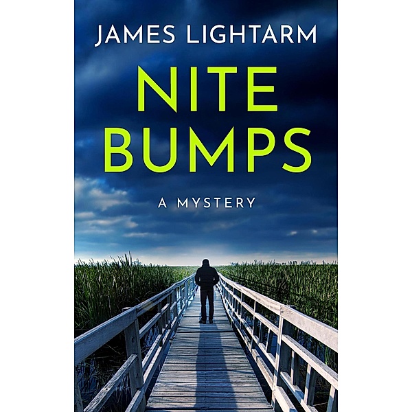 Nite Bumps: A Mystery, James Lightarm