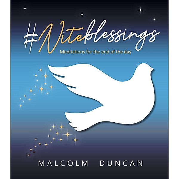 #Niteblessings, Malcolm Duncan