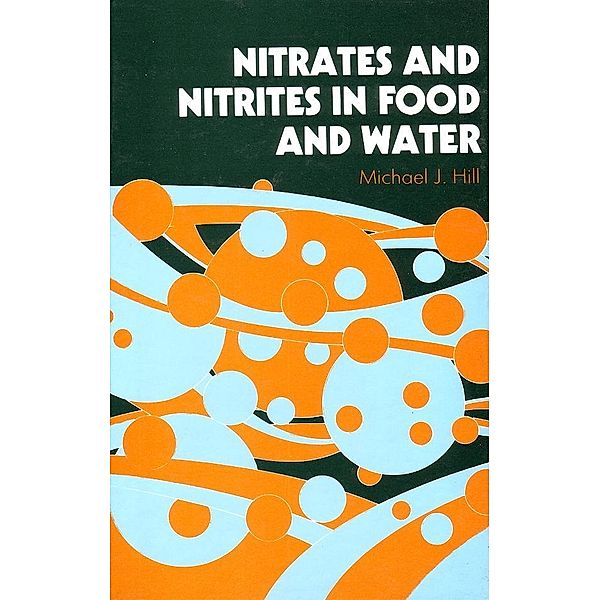 Nitrates and Nitrites in Food and Water