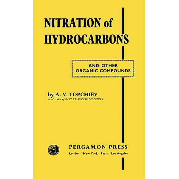 Nitration of Hydrocarbons and Other Organic Compounds, A. V. Topchiev