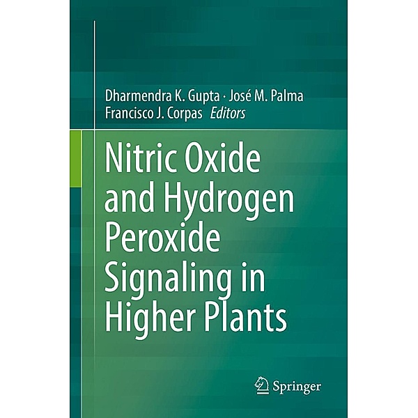 Nitric Oxide and Hydrogen Peroxide Signaling in Higher Plants