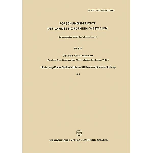 Nitrierung dünner Stahlschichten mit Hilfe einer Glimmentladung / Forschungsberichte des Landes Nordrhein-Westfalen Bd.944, Günter Waidmann