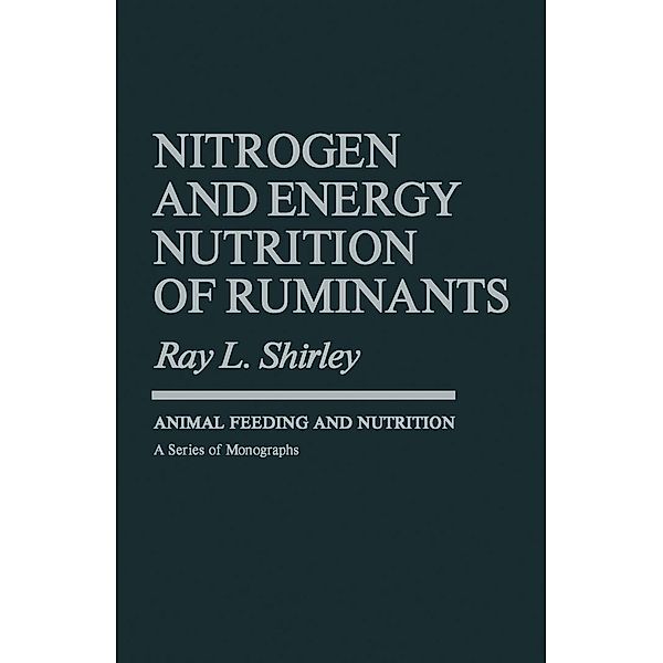 Nitrogen and Energy Nutrition of Ruminants