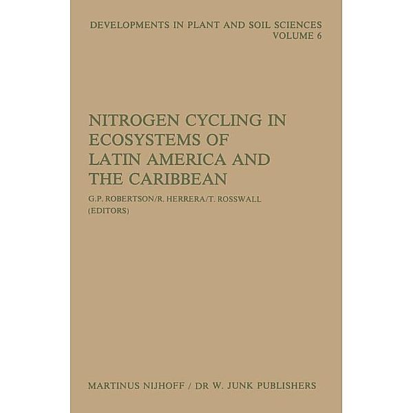 Nitrogen Cycling in Ecosystems of Latin America and the Caribbean / Developments in Plant and Soil Sciences Bd.6