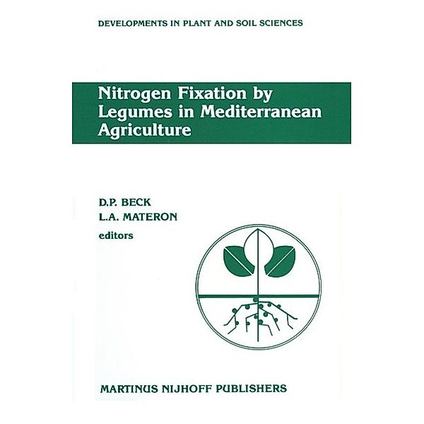 Nitrogen Fixation by Legumes in Mediterranean Agriculture / Developments in Plant and Soil Sciences Bd.32