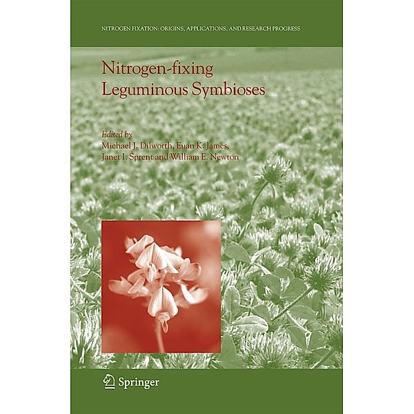 Nitrogen-fixing Leguminous Symbioses / Nitrogen Fixation: Origins, Applications, and Research Progress Bd.7