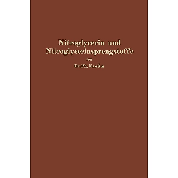 Nitroglycerin und Nitroglycerinsprengstoffe (Dynamite), Phokion Naoúm