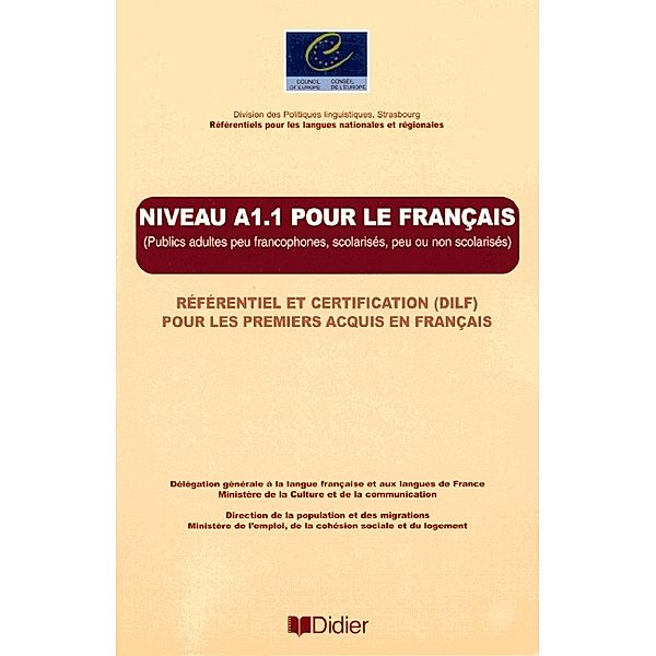 Niveau A1.1 pour le français - Référentiel et Certification (DILF) pour le premiers acquis en français, Jean-Claude Beacco, Gilbert Lhote, Christine Tagliante, Mariela Ferrari