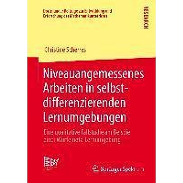 Niveauangemessenes Arbeiten in selbstdifferenzierenden Lernumgebungen / Dortmunder Beiträge zur Entwicklung und Erforschung des Mathematikunterrichts Bd.12, Christine Scherres