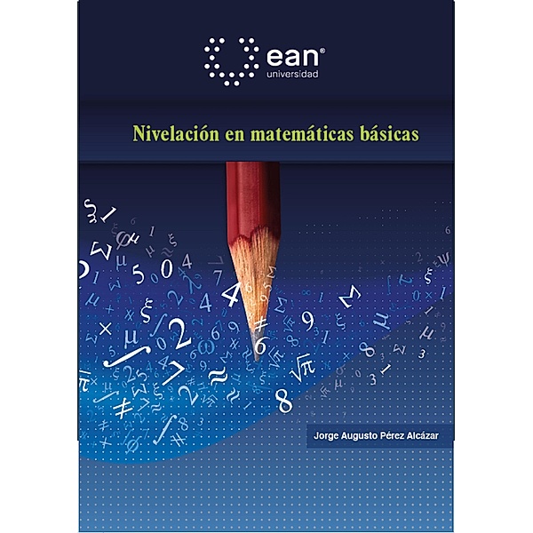 Nivelación en matemáticas básicas, Jorge Augusto Pérez Alcázar