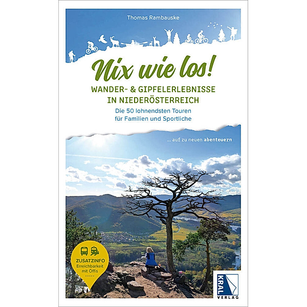 Nix wie los: Wander- und Gipfelerlebnisse in Niederösterreich, Thomas Rambauske