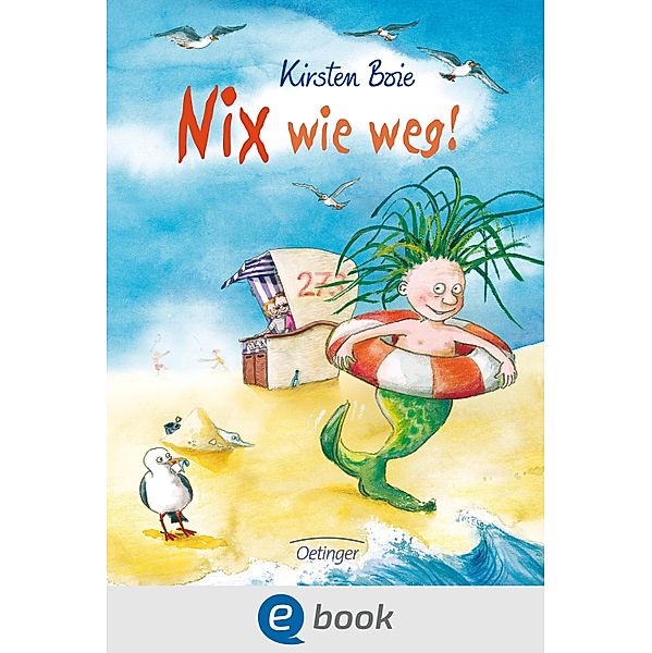 Nix wie weg! / Nix! Bd.3, Kirsten Boie