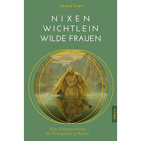 Nixen, Wichtlein, Wilde Frauen, Gertrud Scherf