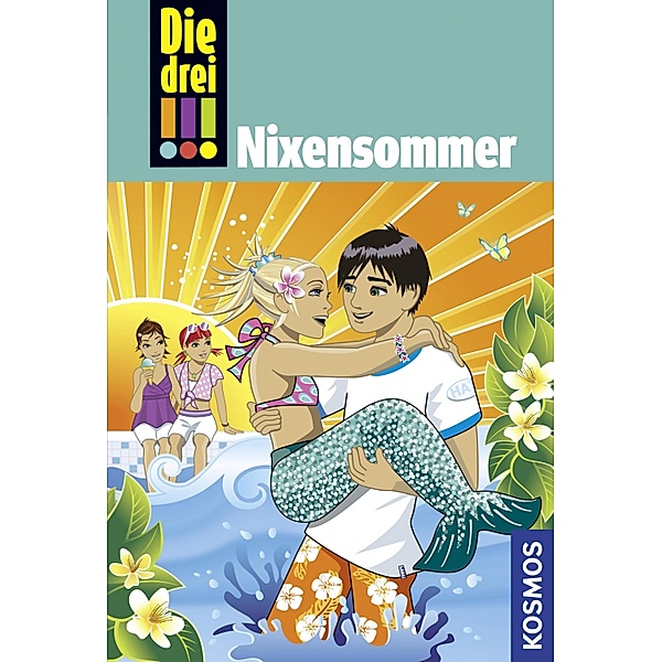 Nixensommer / Die drei Ausrufezeichen Bd.43, Mira Sol