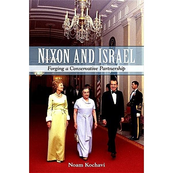 Nixon and Israel / SUNY series in Israeli Studies, Noam Kochavi