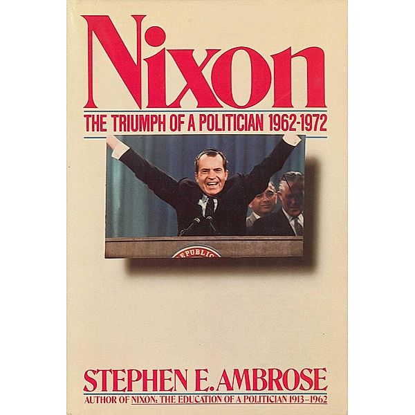 Nixon Volume II, Stephen E. Ambrose