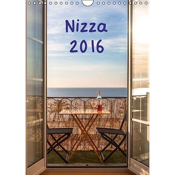 Nizza 2016 (Wandkalender 2016 DIN A4 hoch), Sebastian Rost