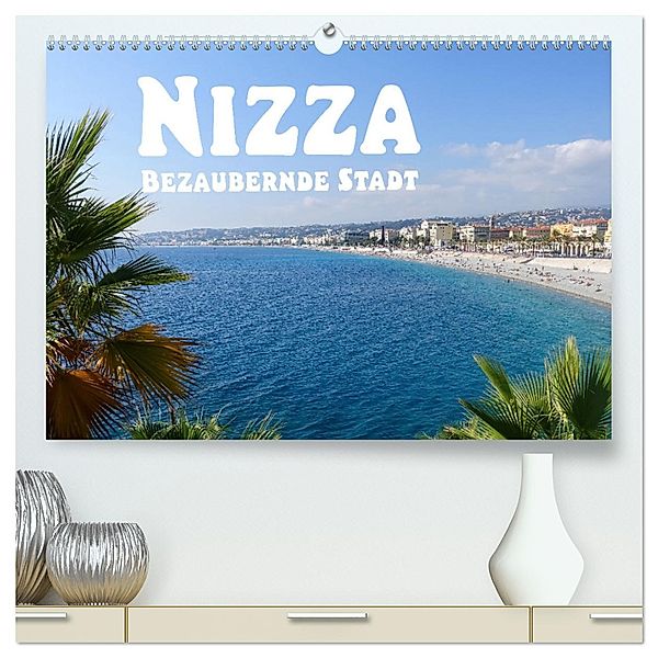 Nizza Bezaubernde Stadt (hochwertiger Premium Wandkalender 2024 DIN A2 quer), Kunstdruck in Hochglanz, Calvendo, Liselotte Brunner-Klaus