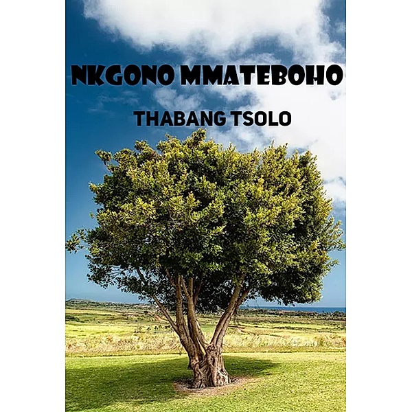 Nkgono Mmateboho, Thabang Tsolo