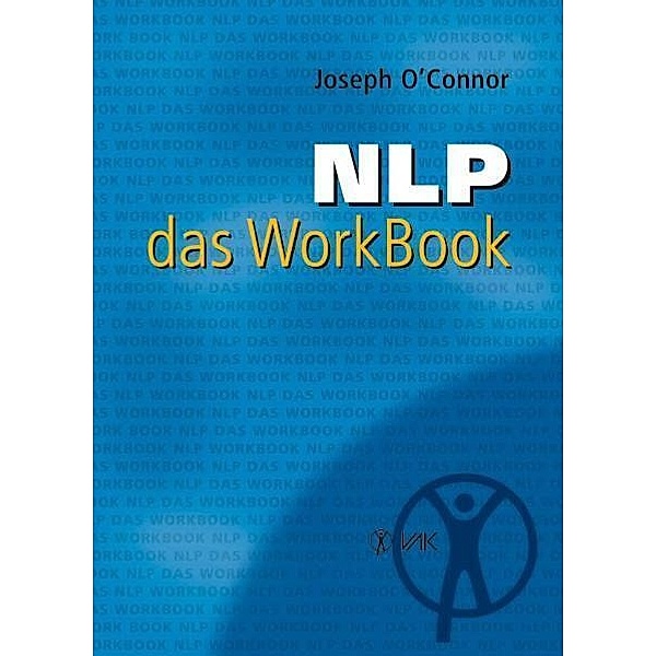 NLP - das WorkBook, Joseph O'Connor