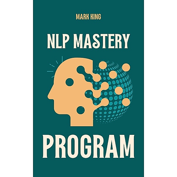 NLP Mastery Program, Mark King